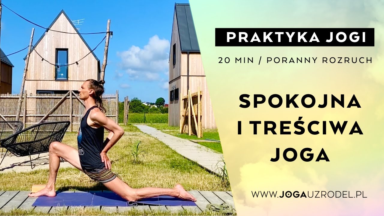 Spokojna i treściwa praktyka jogi. Joga U Źródeł
