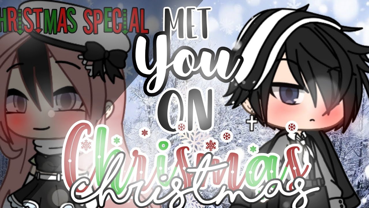 Met You On Christmas||Gacha Life||GLMM||Chirstmas Special🎄||Gacha Life Mini Movie