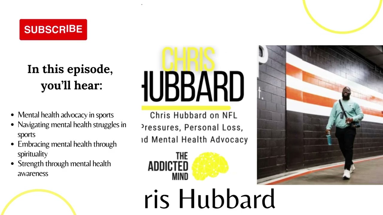 Episode 294: Chris Hubbard on NFL Pressures, Personal Loss, and Mental Health Advocacy