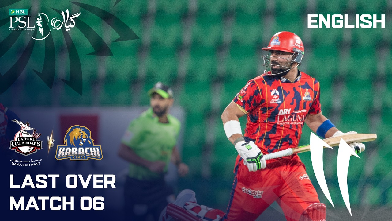 Last Over| Lahore Qalandars vs Karachi Kings | English | Match 06  | HBL PSL 11 | MZB1U