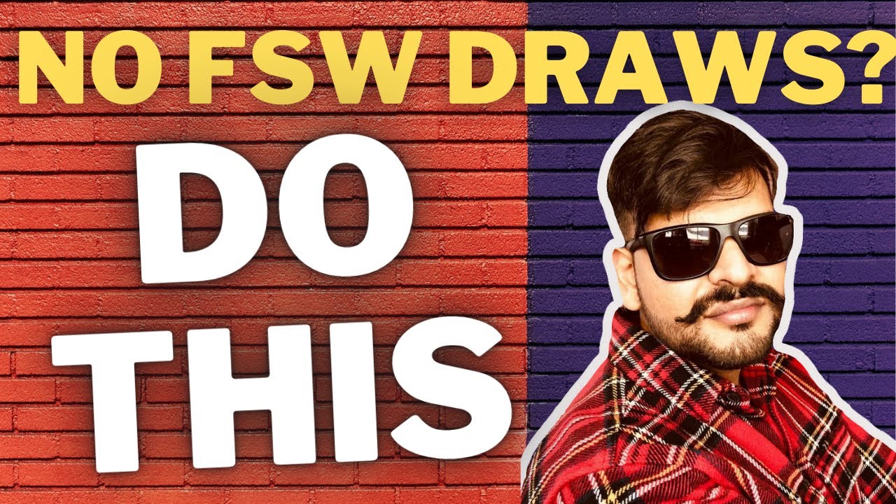 What to do while waiting for FSW draws 2021