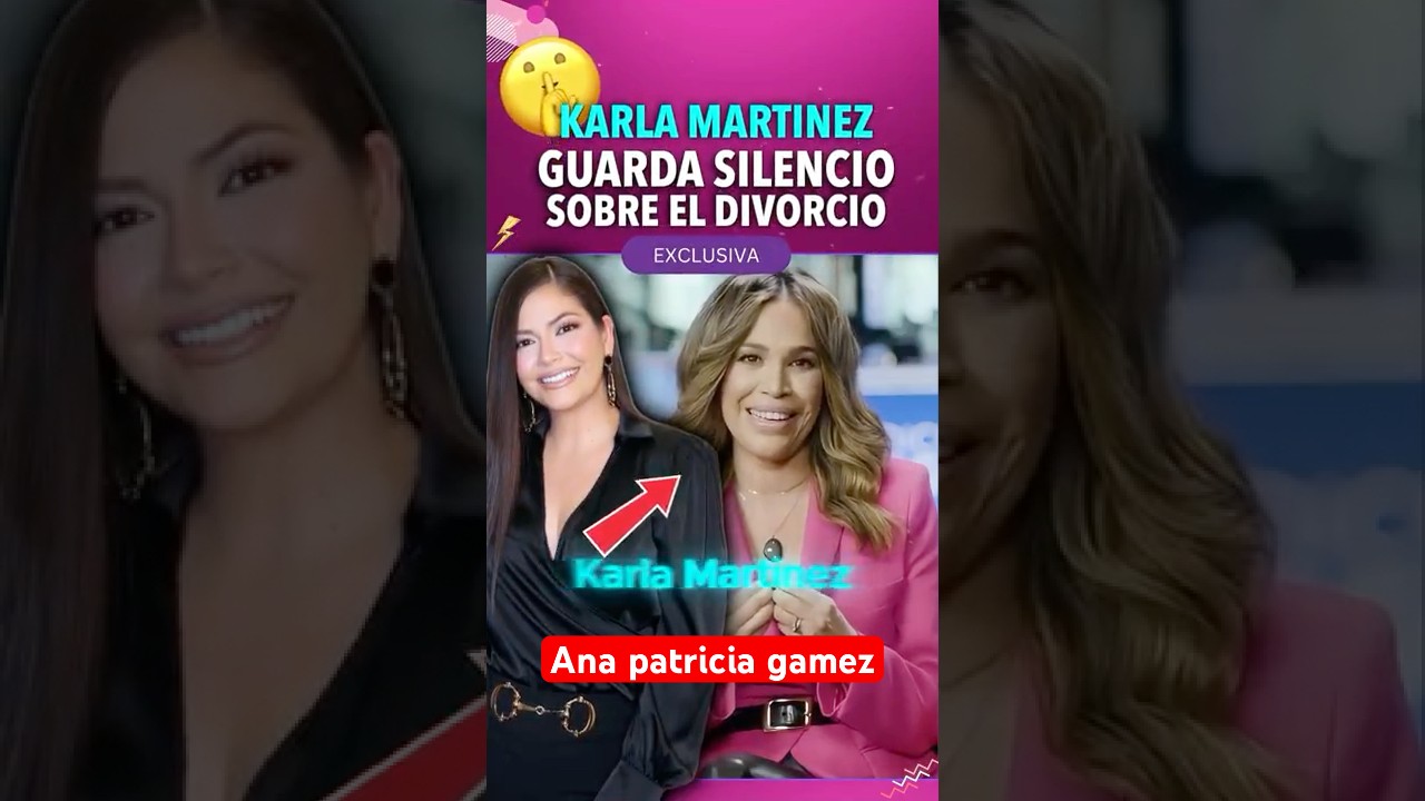 As&iacute; reaccion&oacute; Karla Martinez a la separaci&oacute;n de Ana Patricia G&aacute;mez y su hermano