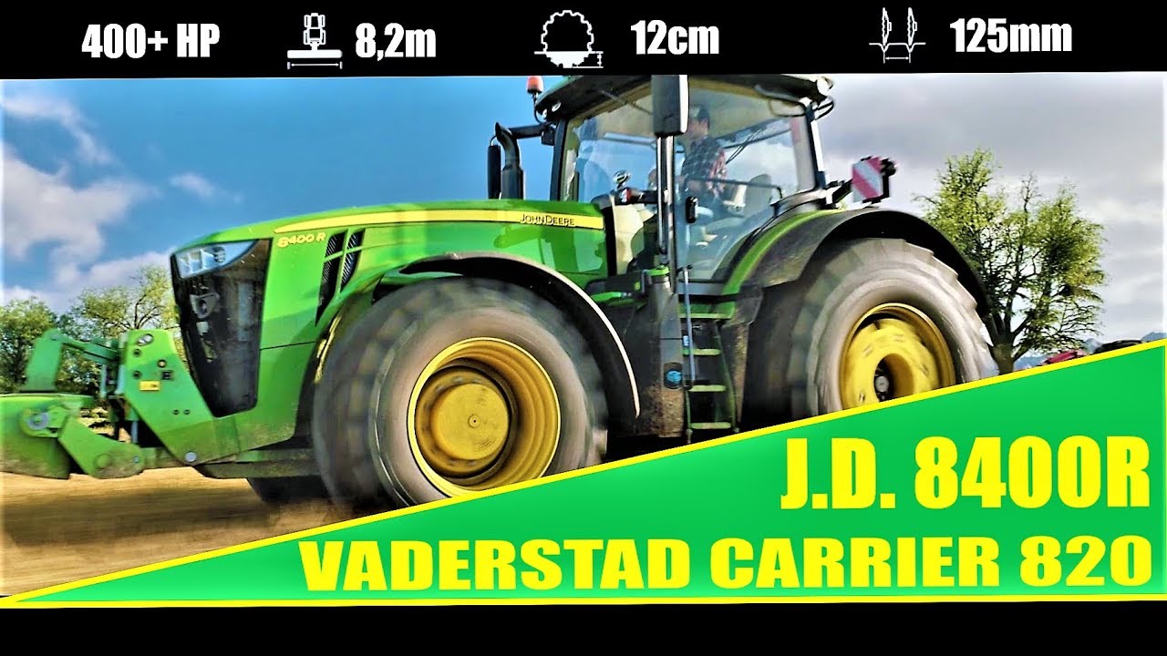 John Deere 8400R I Vaderstad Carrier 820 I Work in the field