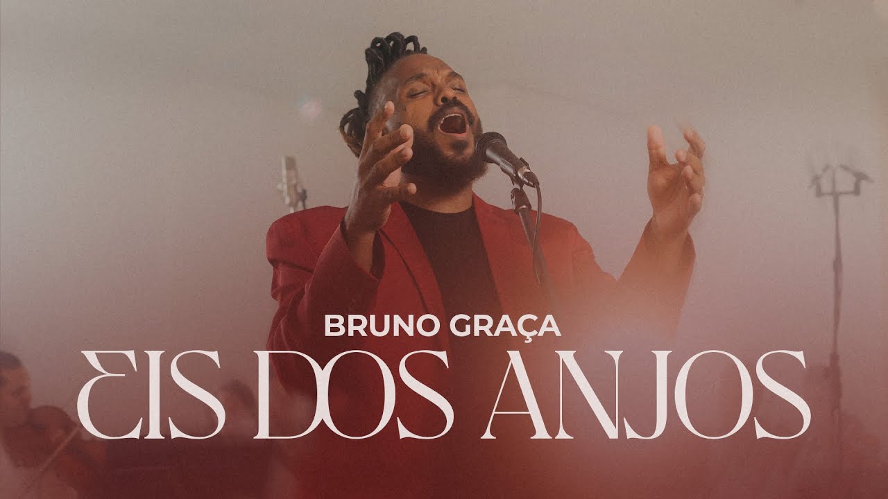 Eis dos Anjos (Com Orquestra) - Bruno Graça