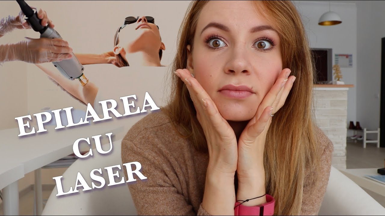 Merita? - Epilarea Definitiva cu Laser - Experienta mea