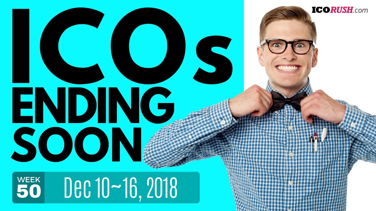 Top ICOs Ending this week | Dec 10~16, 2018