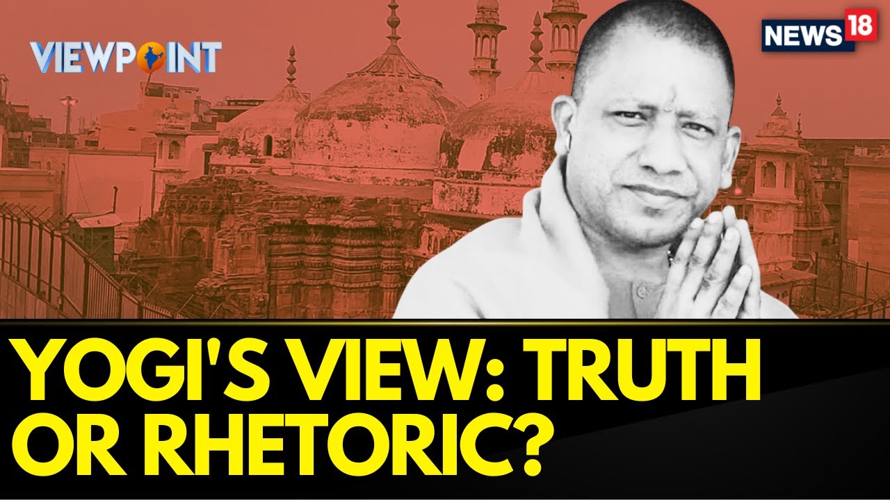 Gyanvapi Masjid Latest News | UP CM Yogi Adityanath Statement On Gyanvapi Sparks a Row | News18