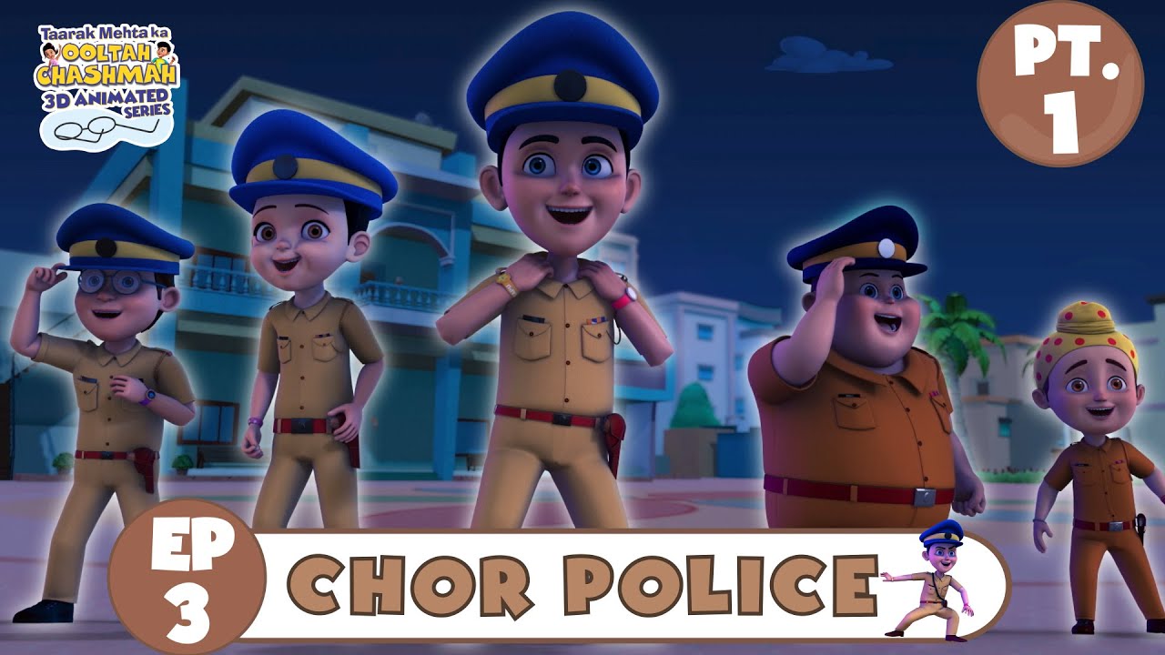 Chor Police | Episode 03 Part 01 | Taarak Mehta Ka Ooltah Chashmah 3D Animated Series #tmkoc3d