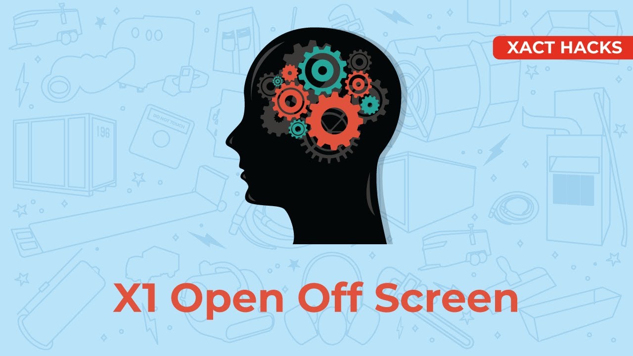 Xact Hacks | X1 Open Off Screen