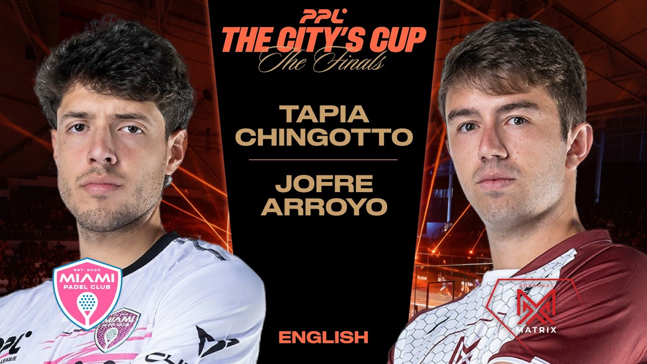 The City's Cup 2025 - Miami Padel Club Tapia / Chingotto vs Arkansas Matrix Jofre / Arroyo [English]