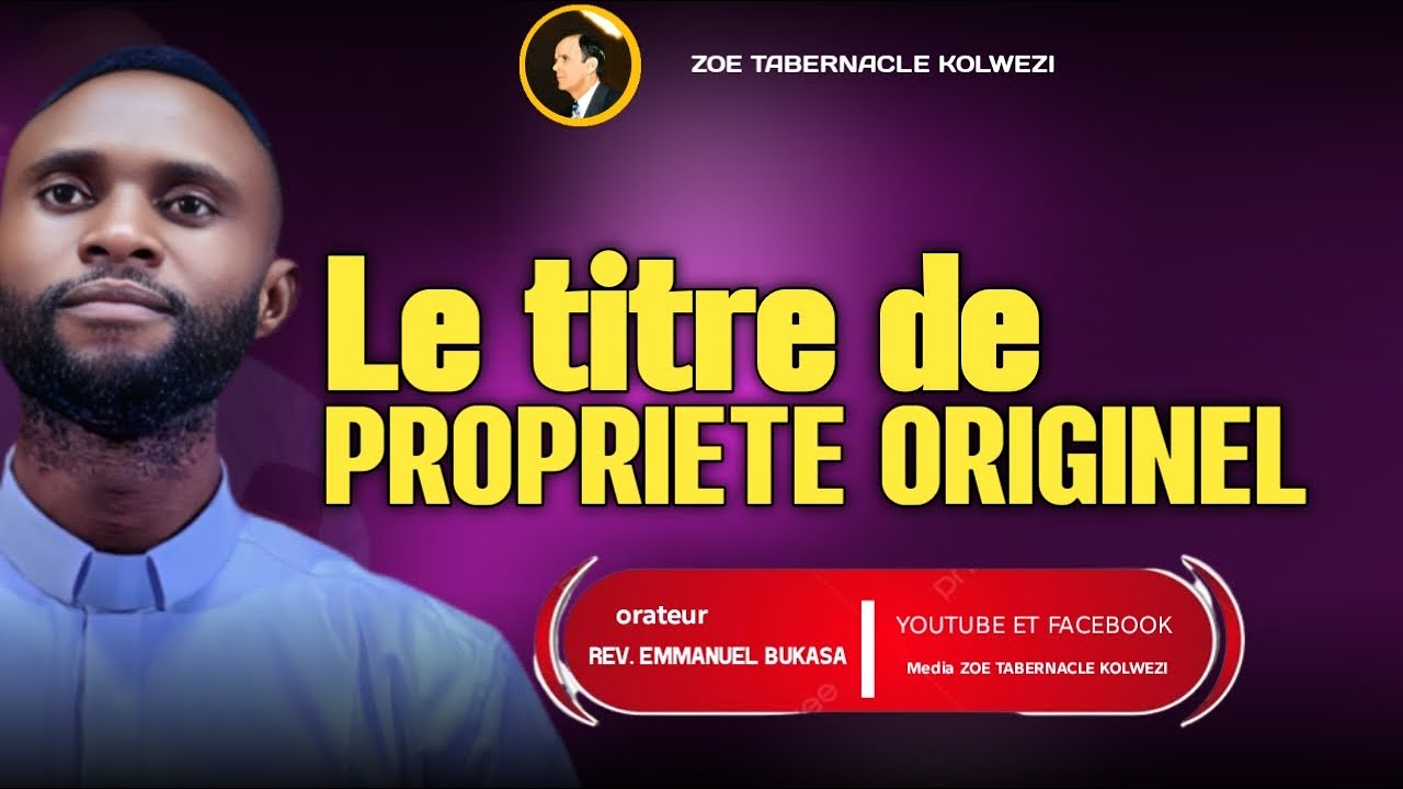 LE TITRE DE PROPRIÉTÉ ORIGINEL/ REVEREND EMMANUEL BUKASA
