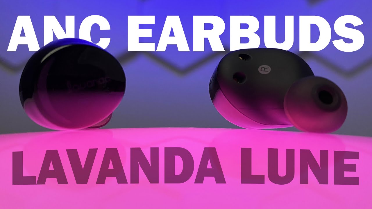 Great ANC earbuds under 100$ | Lavanda LUNE Review | The Idea of Technology
