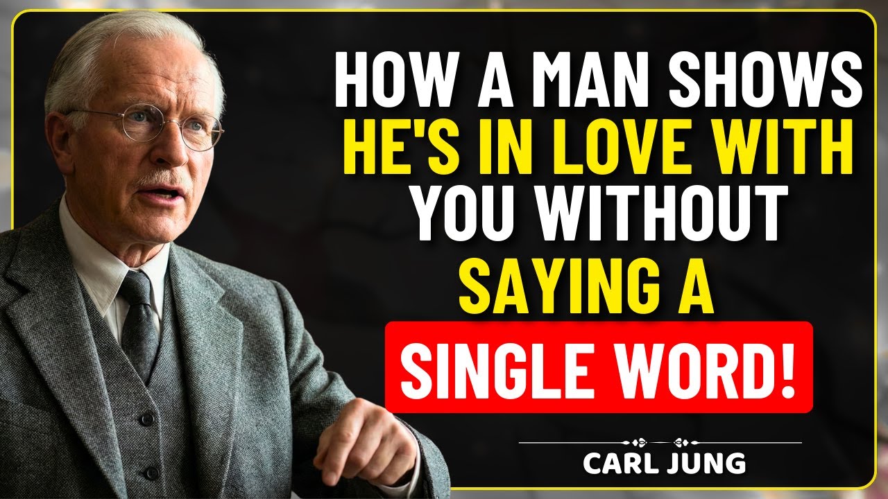 How a Man Shows He is In LOVE WITH YOU without Saying a Single Word | Carl Jung Psychology