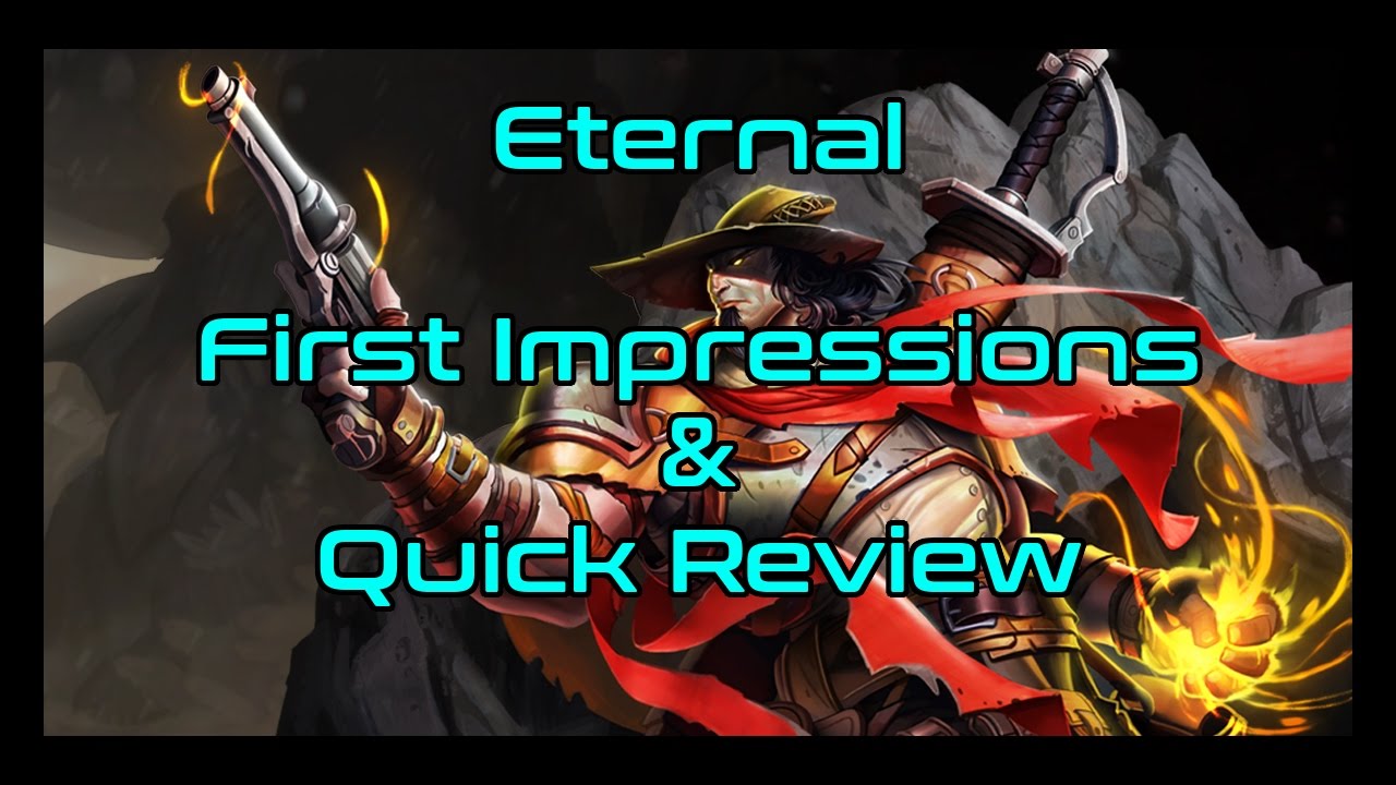 Eternal:  First Impressions & Quick Review