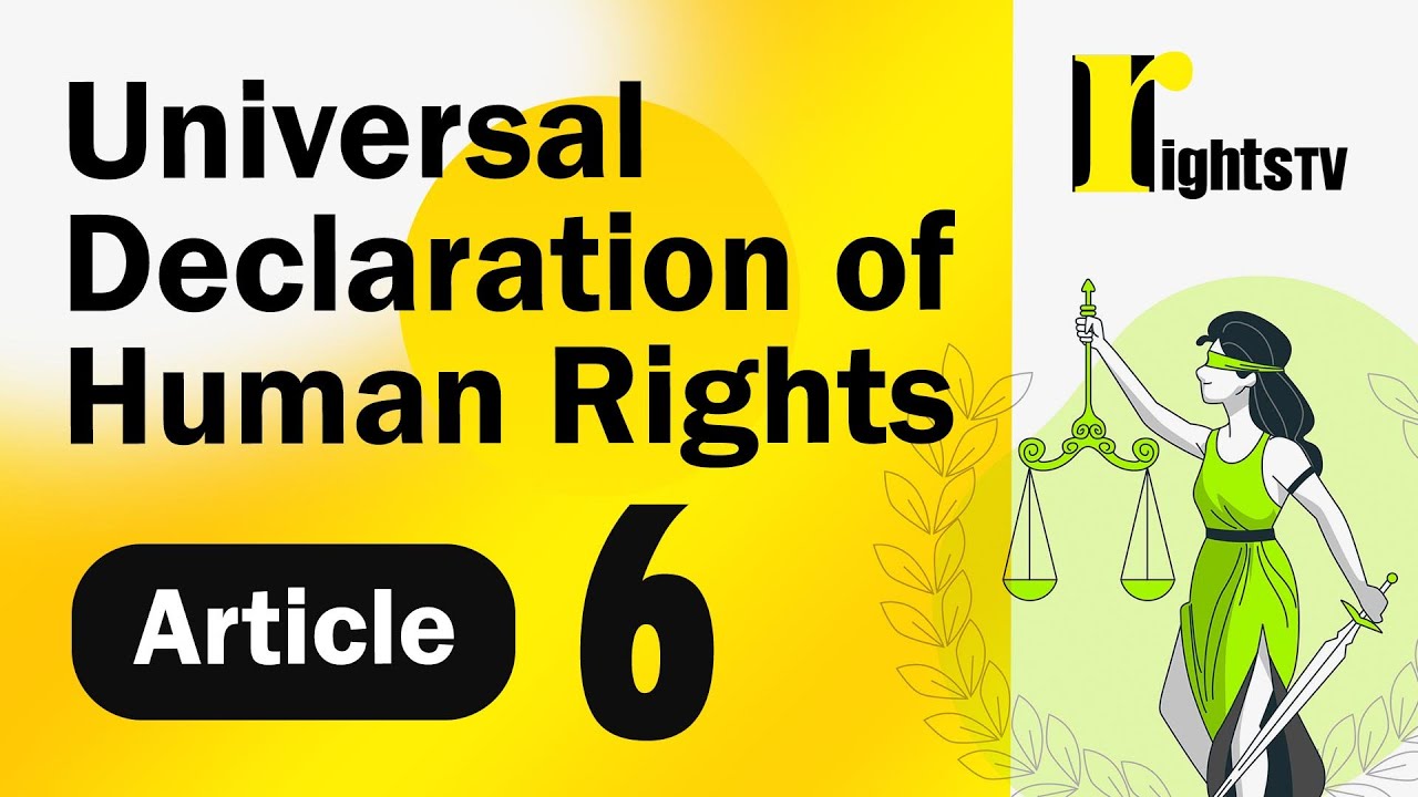 Universal Declaration of Human Rights - Article 6