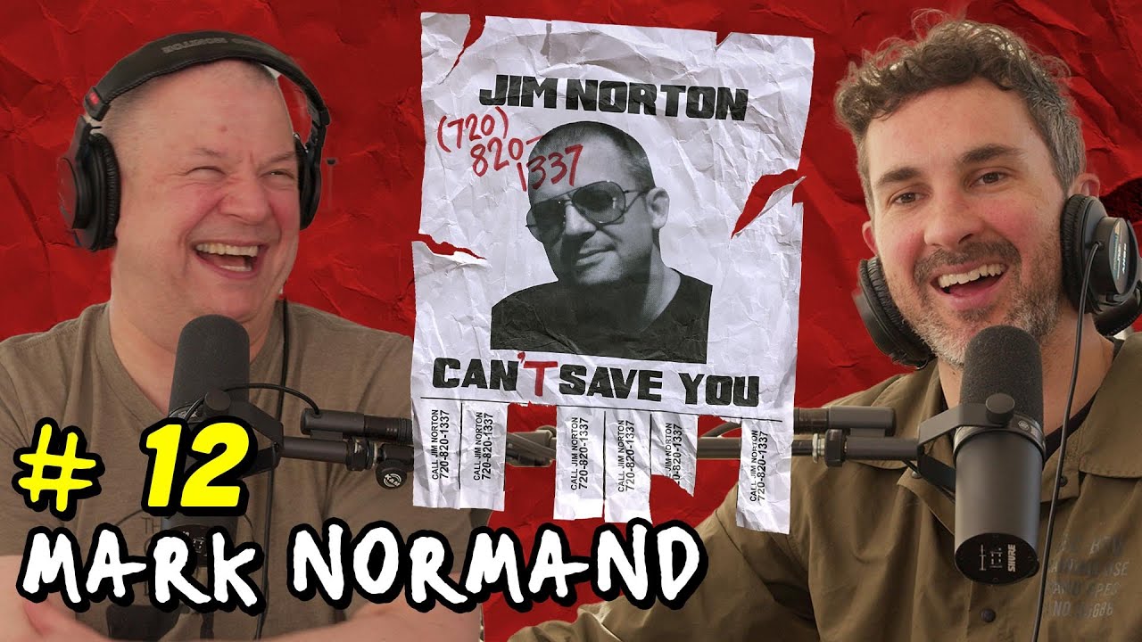No Railing For You with Mark Normand | Jim Norton Can't Save You | EP 12