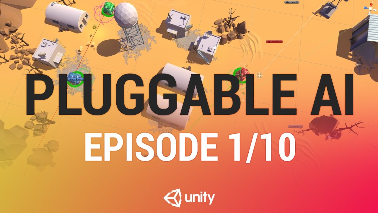 Pluggable AI With Scriptable Objects - Intro and Goals [1/10] Live 2017/3/08