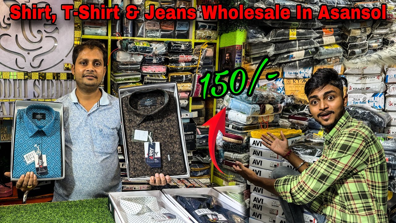 Shirt, T-Shirt & Jeans Wholesale In Asansol || Men’s Wear Wholesale Market Asansol