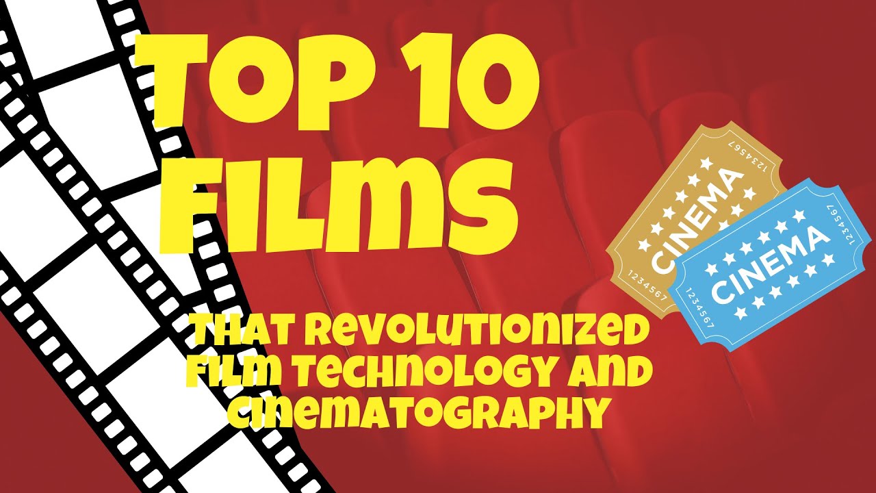 Top 10 Films That Revolutionized Film Technology and Cinematography  #TechCinema #FilmRevolution