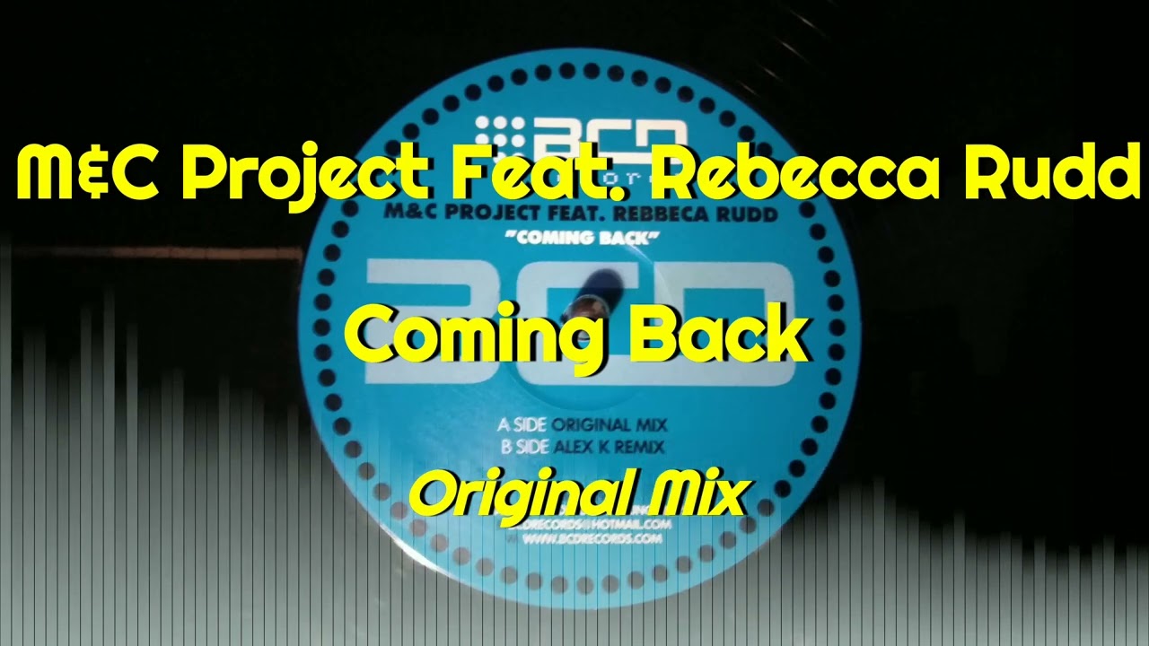 M&C Project Feat. Rebecca Rudd - Coming Back (Original Mix)