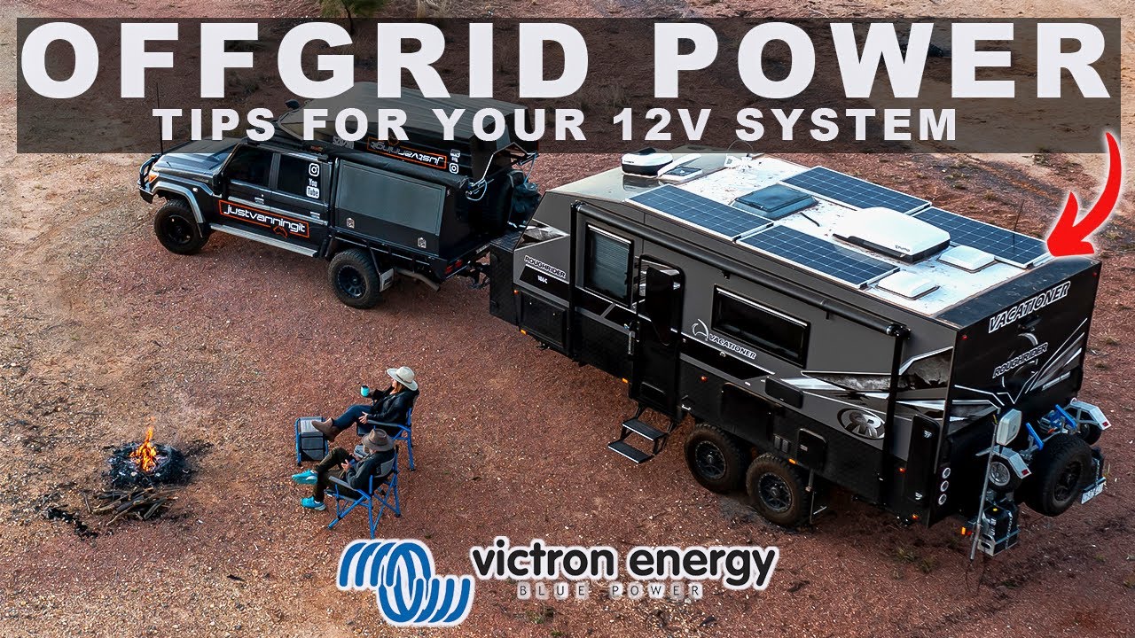OFF GRID POWER IN A CARAVAN-TIPS