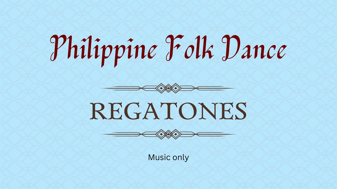Regatones | Philippine Folk Dance