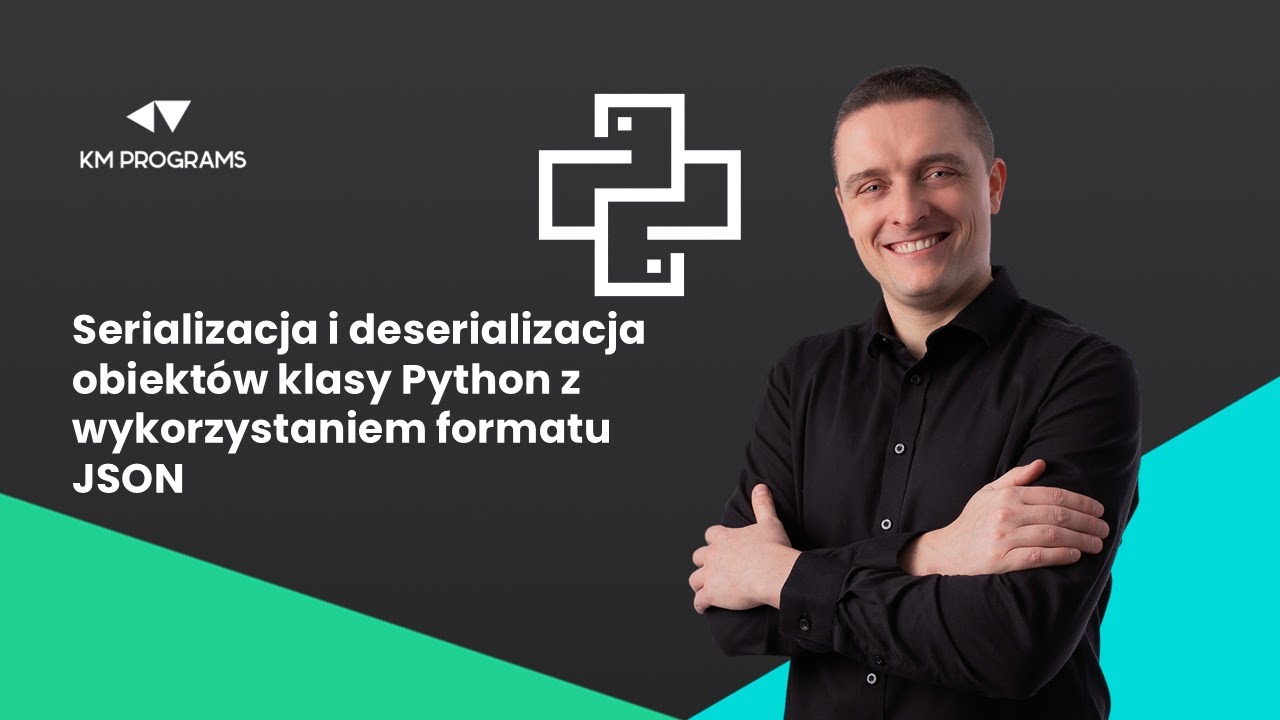 Serializacja i deserializacja obiekt&oacute;w klasy Python z wykorzystaniem formatu JSON