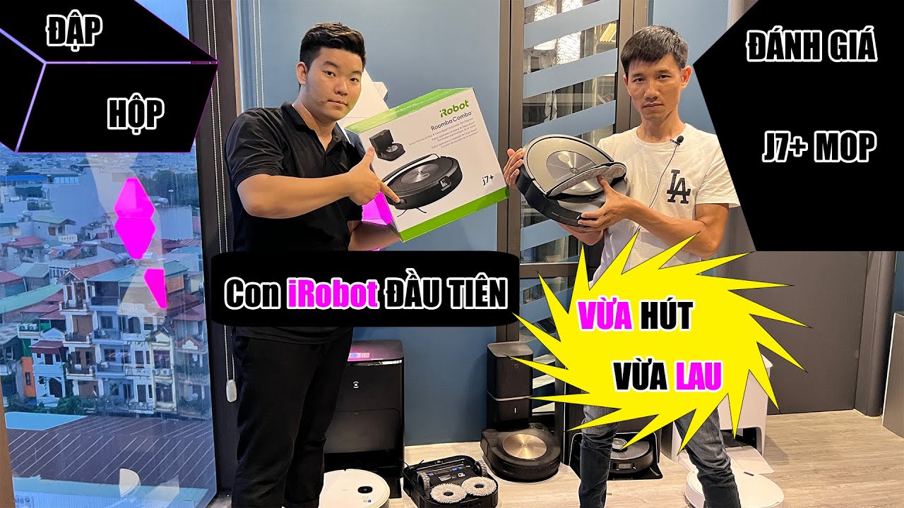 Đập hộp & Review iRobot Roomba J7+ Vacuum and Mop cũng là vừa hút vừa lau nhưng???