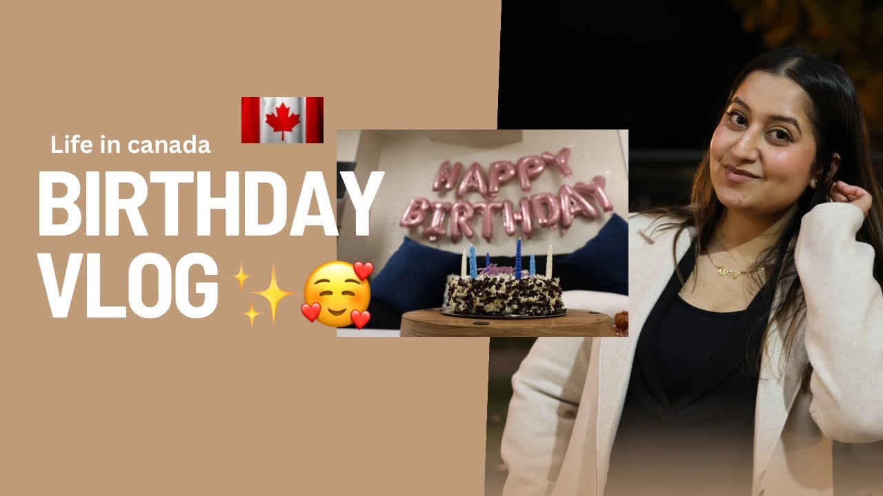 Birthday vlog✨