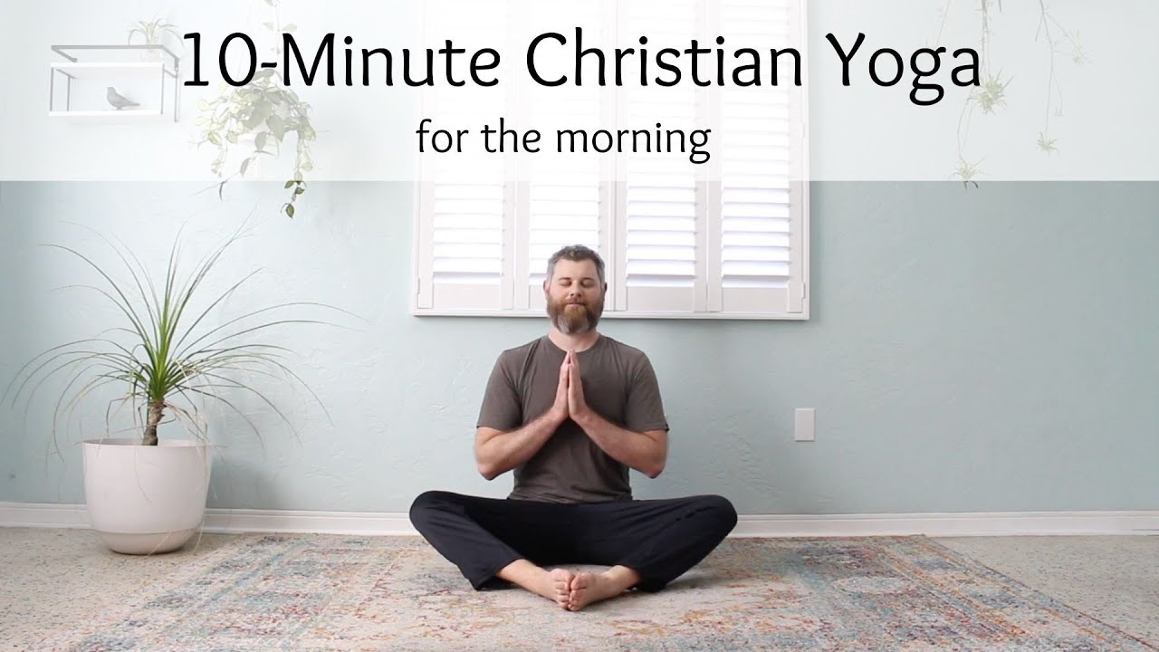 10-Minute Christian Yoga for the Morning