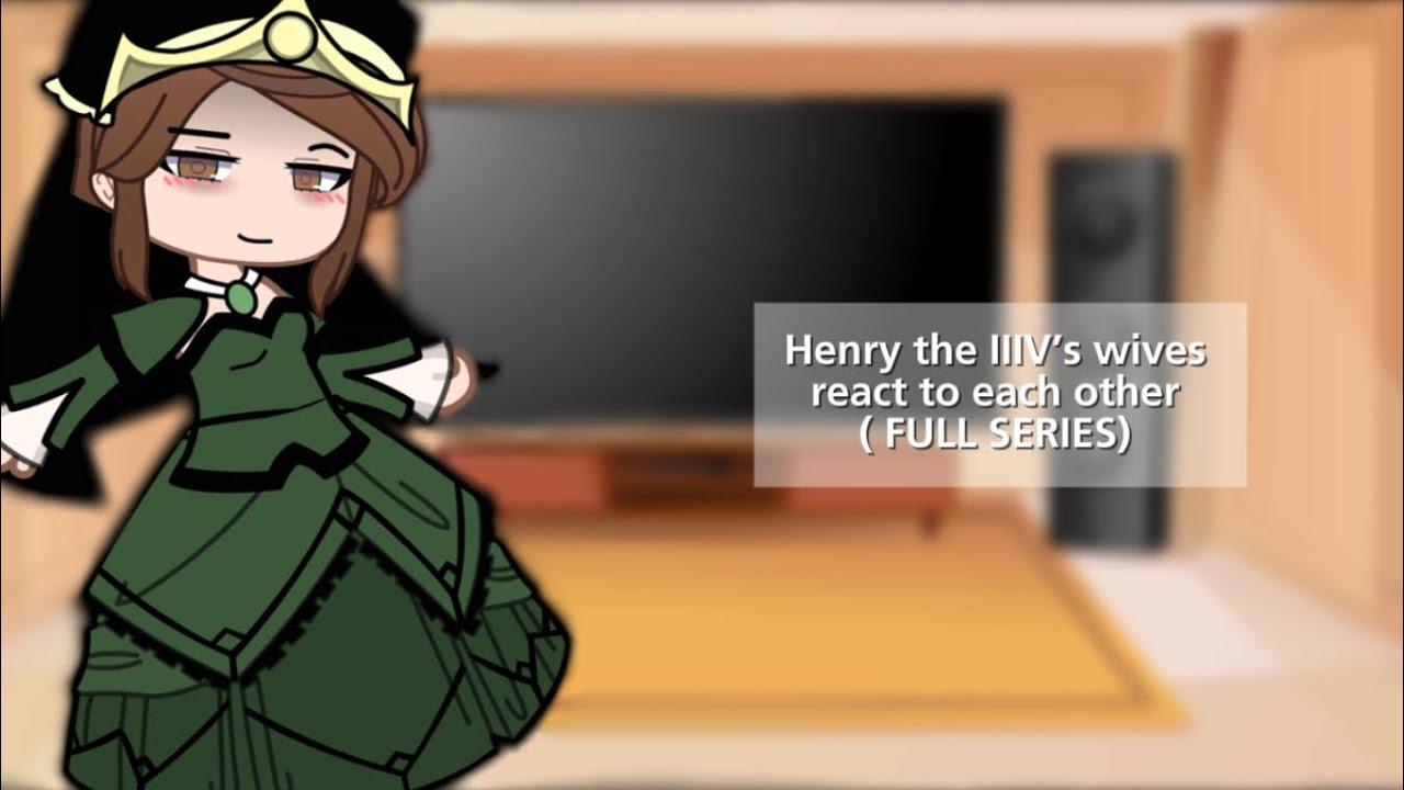 Henry the IIIV's wives react to.. FULL SERIES || Tudors || gacha || react
