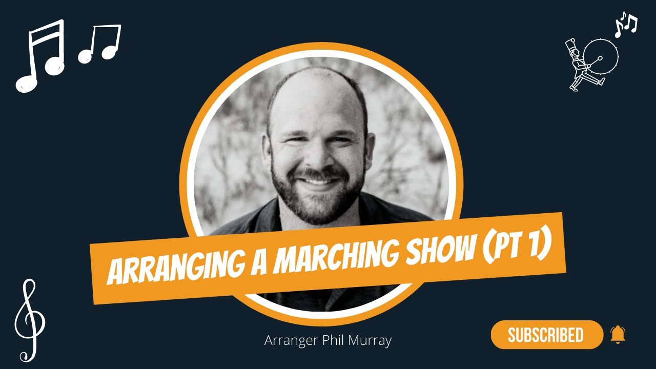 Arranging a Marching Band Show pt 1 (On Wild Seas)