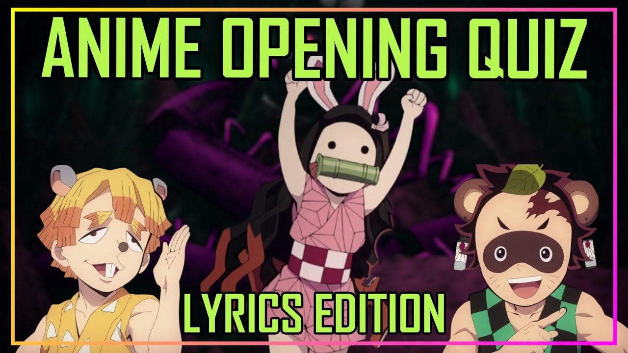 GUESS THE ANIME OPENING QUIZ - LYRICS EDITION - 40 OPENINGS