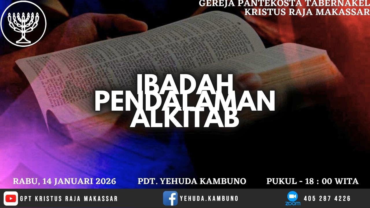 Ibadah Pendalaman Alkitab - Rabu, 14 Januari 2026 - Pdt. Yehuda Kambuno