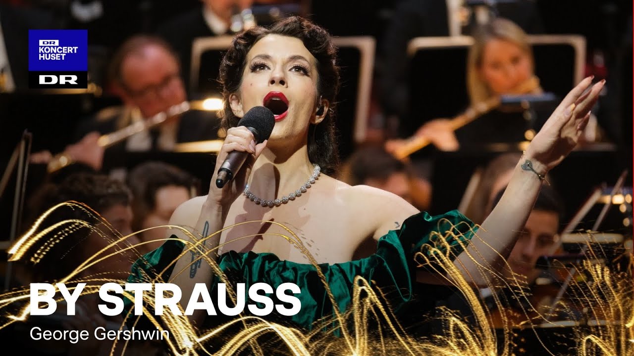 GERSHWIN By Strauss // Danish National Symphony Orchestra & Emma Smith (LIVE)
