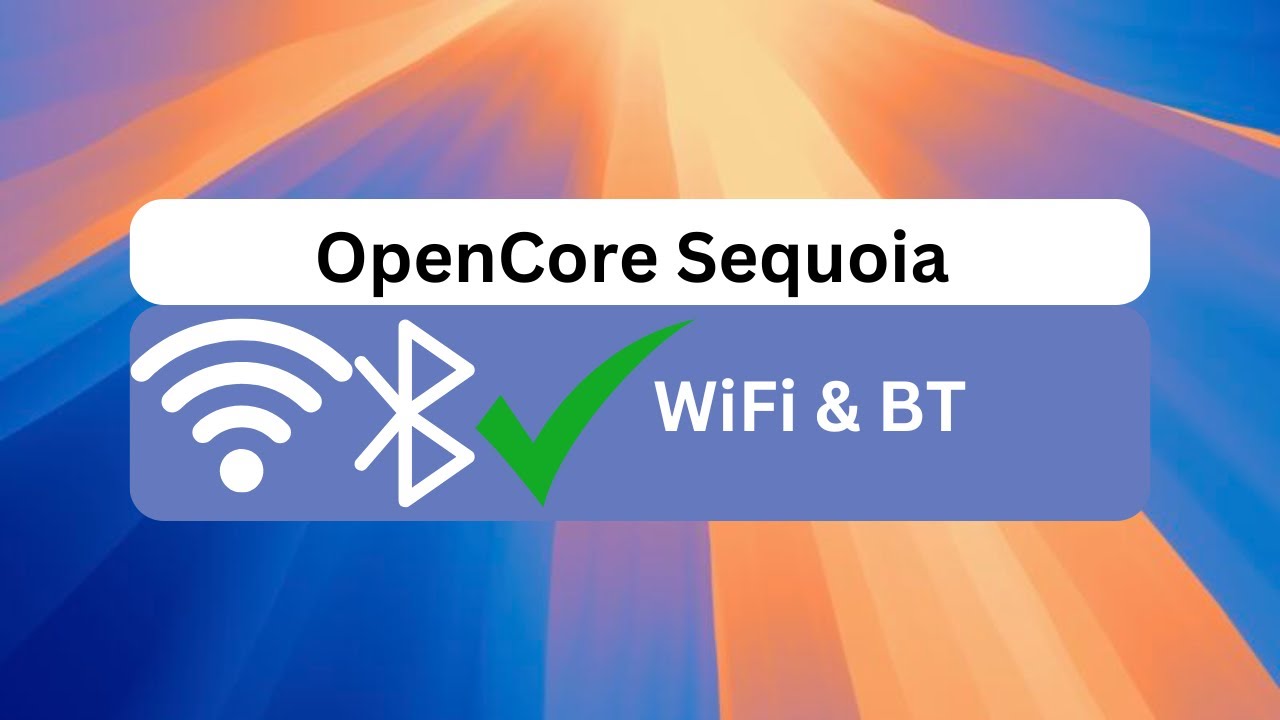 OpenCore Hackintosh Sequoia — работающий Broadcom WiFi и BlueTooth