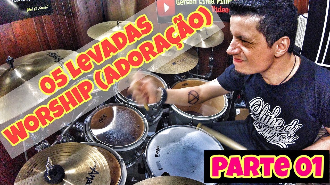 05 Levadas Worship - PARTE 01
