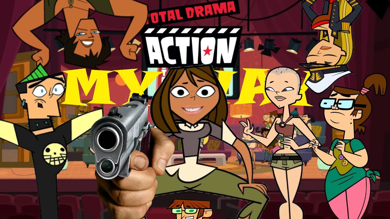 Total Drama Action My Way Because You Wanted More Of These