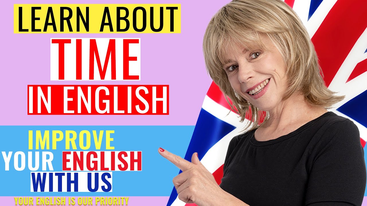 How To Use Time In Conversation Like a Native English Speaker-Learn English With Us