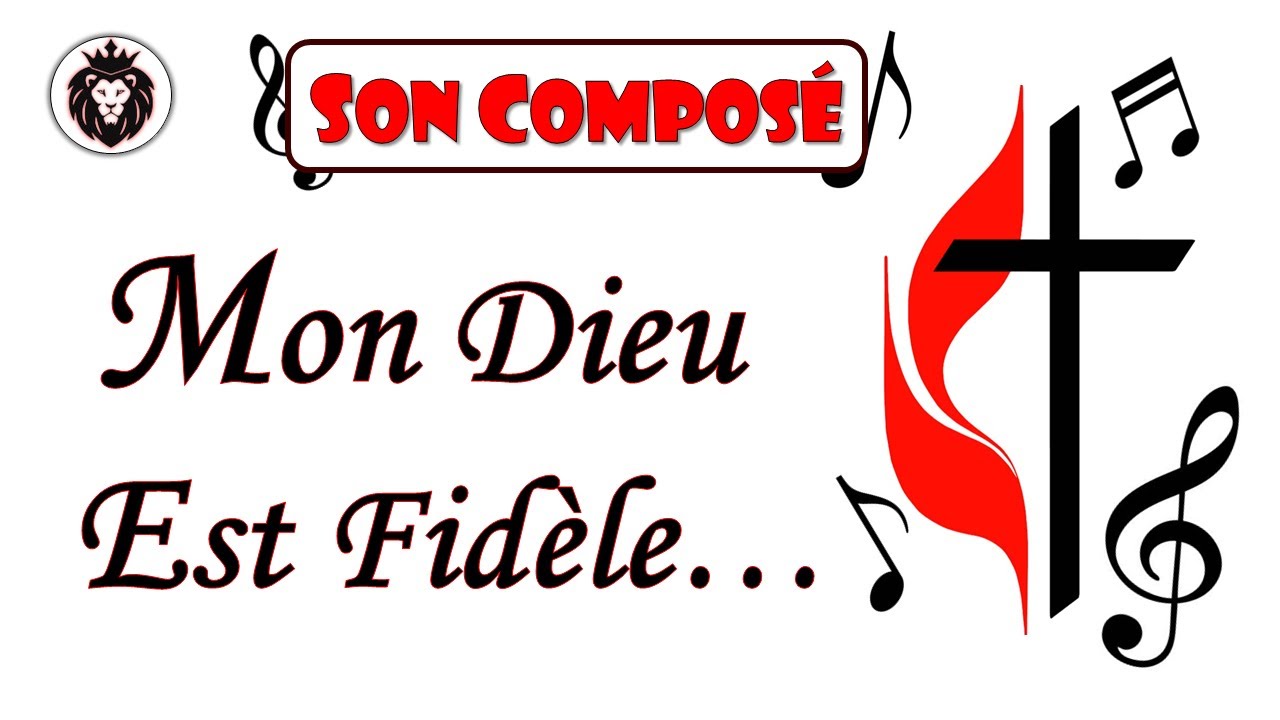 Musique chrétienne méthodiste ‘’Mon Dieu est Fidèle…’’
