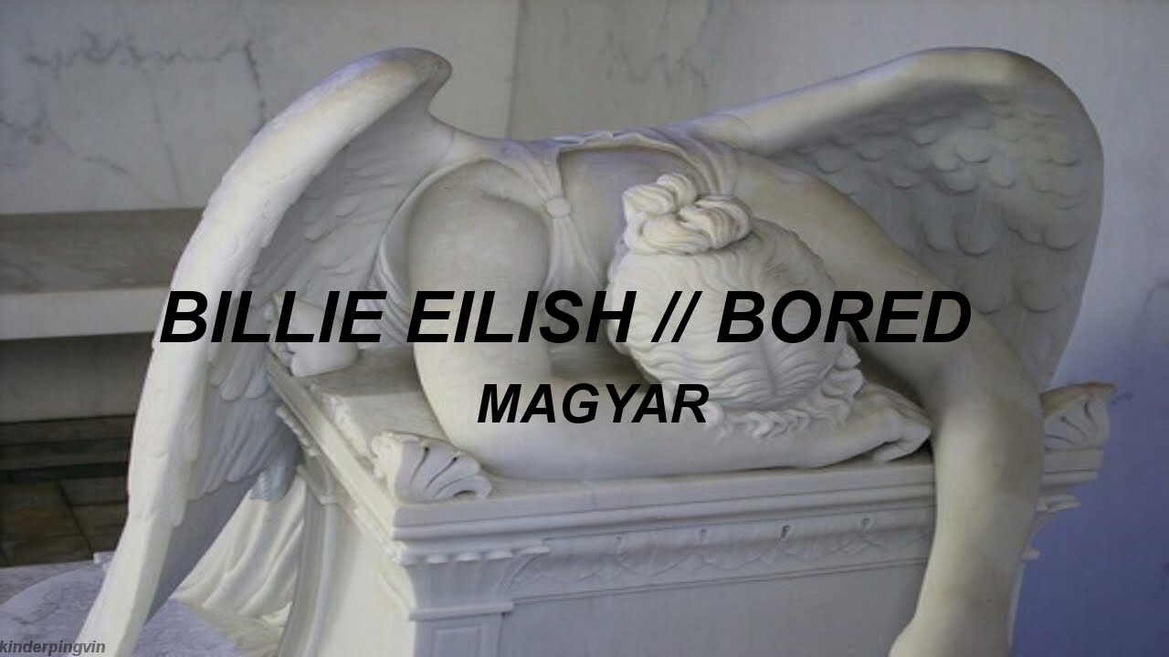 billie eilish // bored magyar