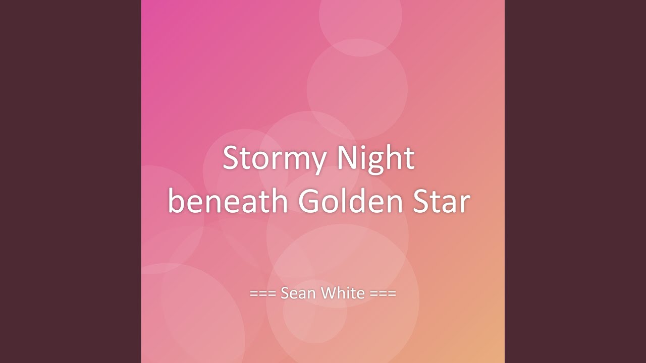Stormy Night beneath Golden Star