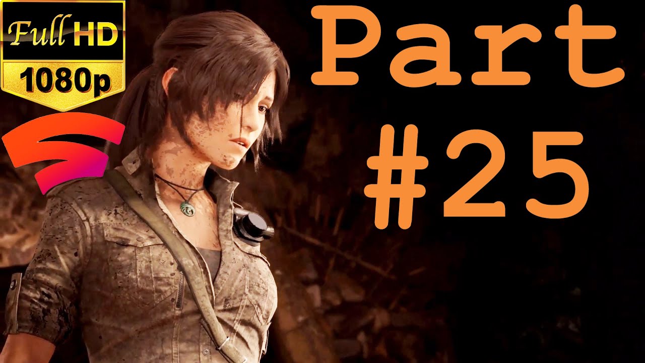 SHADOW OF THE TOMB RAIDER - Part 25 - CITY OF THE SERPENT - Give 'em Hell | HD | Gameplay on Stadia