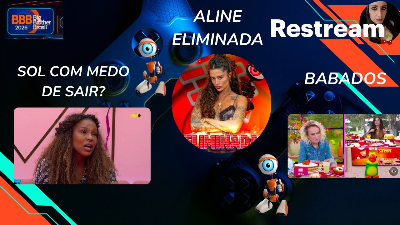 BBB26- ALINE ELIMINADA/ SOL COM MEDO DE SAIR?