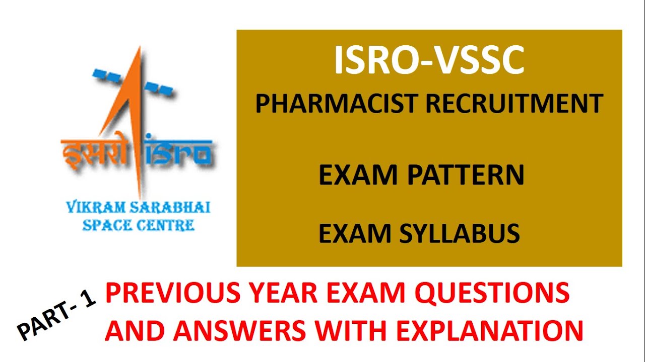 ISRO VSSC PHARMACIST SYLLABUS AND PREVIOUS YEAR EXAM QUESTIONS