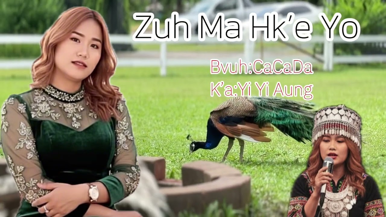Zuh Ma Hk’a Yo - Yi Yi Aung #เพลงใหม่ล่าสุด #เพลงลาหู่ #lahusong #ลาหู่ 