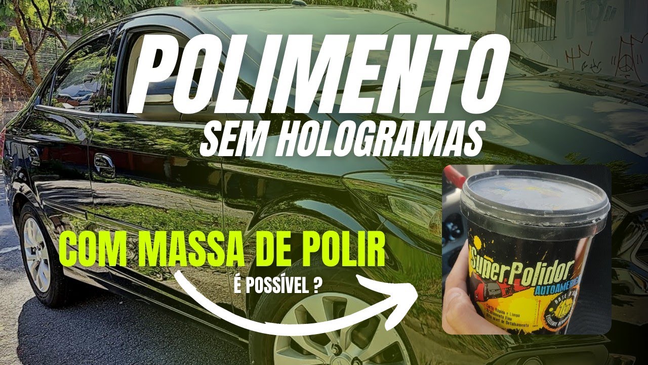COMO POLIR CARRO COM MASSA DE POLIR N2, SEM DEIXAR HOLOGRAMAS