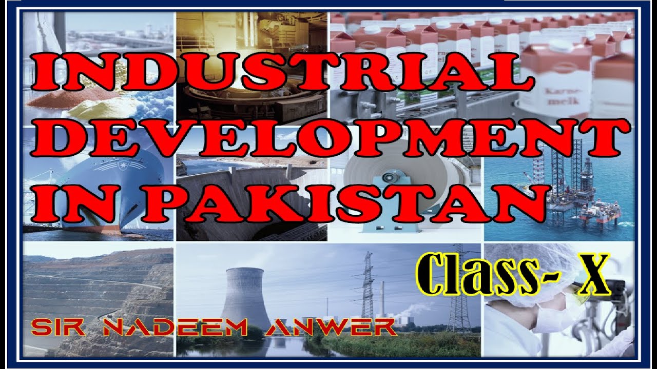Class-10 Industrial Development in Pakistan