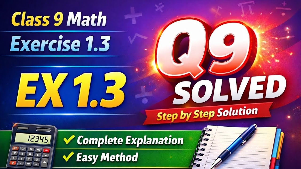 Exercise 1.3 Question 9 | Mathematics Class 9