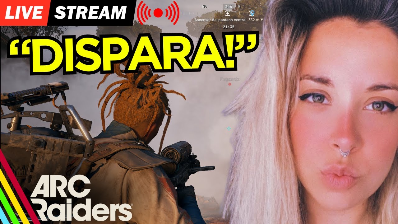 🔴 LIVE: ARC Raiders FULL EQUIP | HOY VAMOS A POR TODOS.